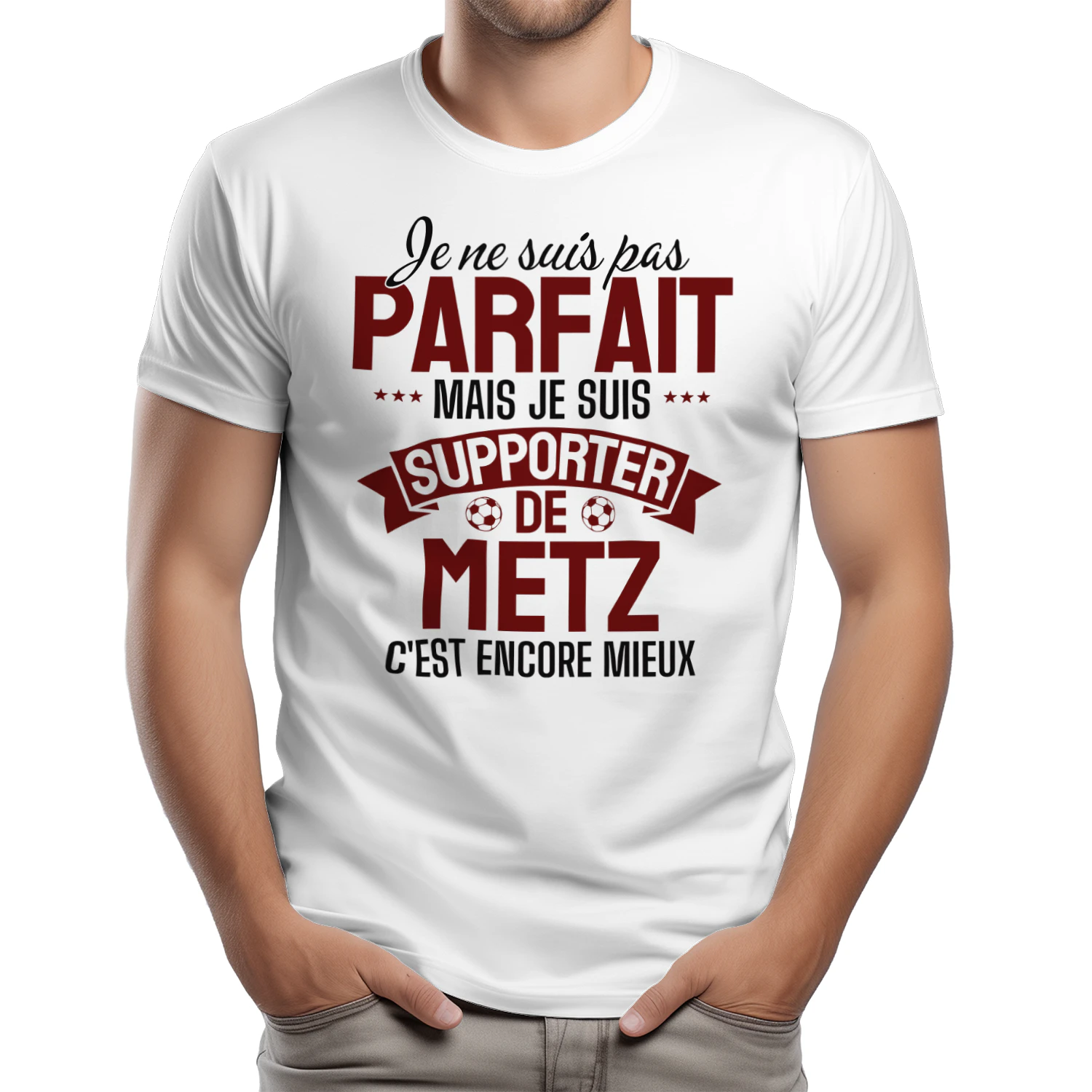 je ne suis pas parfait mais je suis supporter de metz c'est encore mieux