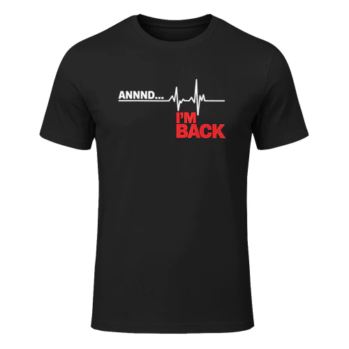 Annnd I'm Back Open Heart Surgery Survivor Heartbeats EKG T-Shirt