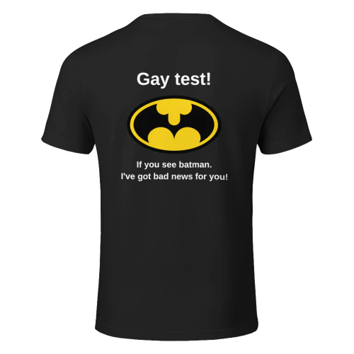 Gay test If you see batman I’ve got bad news for you shirt