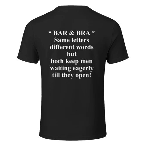 Bar & Bra Same Letters Different Words But Both Keep Men T-Shirt