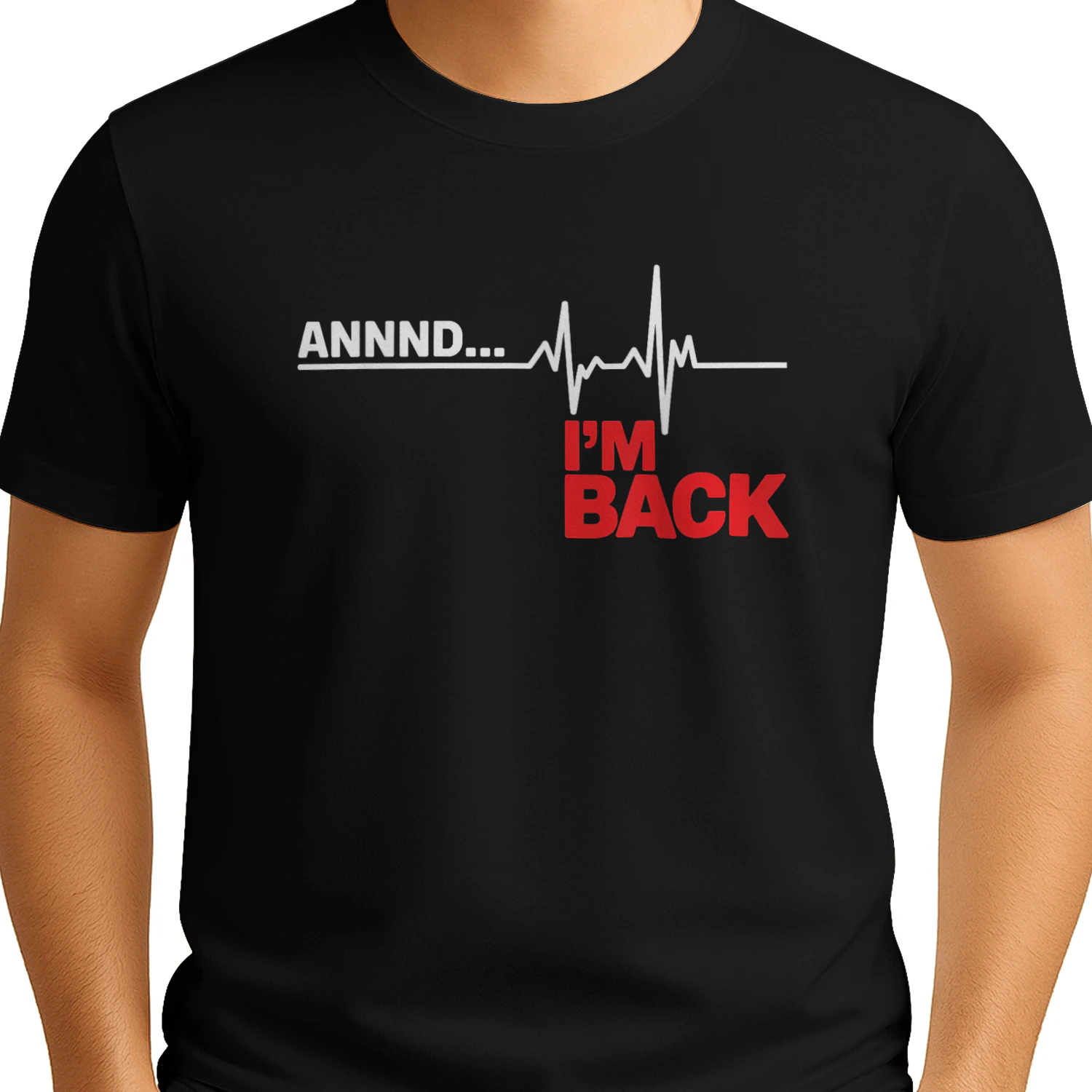 Annnd I'm Back Open Heart Surgery Survivor Heartbeats EKG T-Shirt