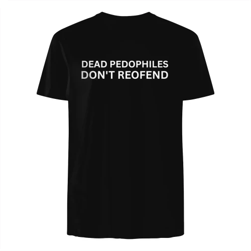 Dead pedophiles don't reofend