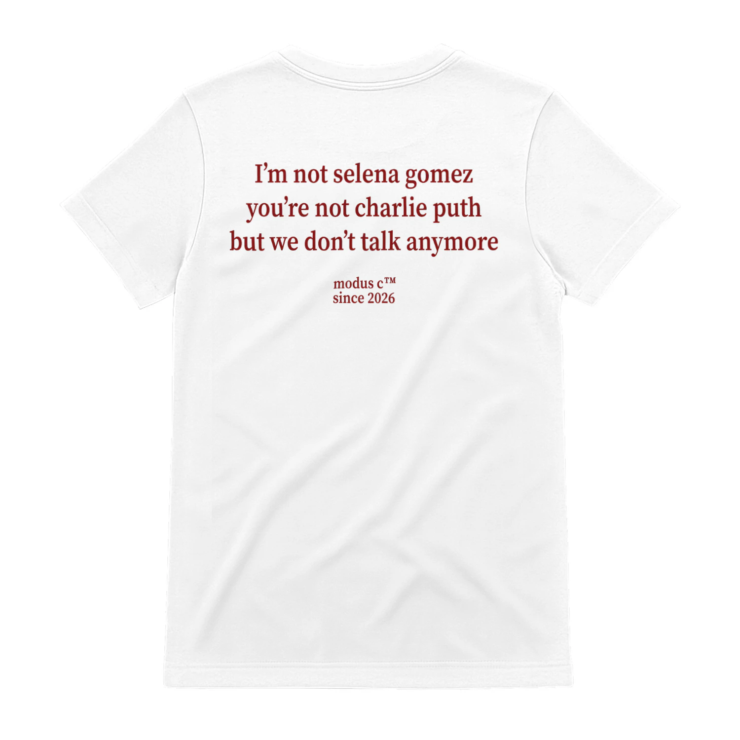 I'm Not Selena Gomez We Don't Talk Anymore Funny Breakup Classic Unisex T-shirt