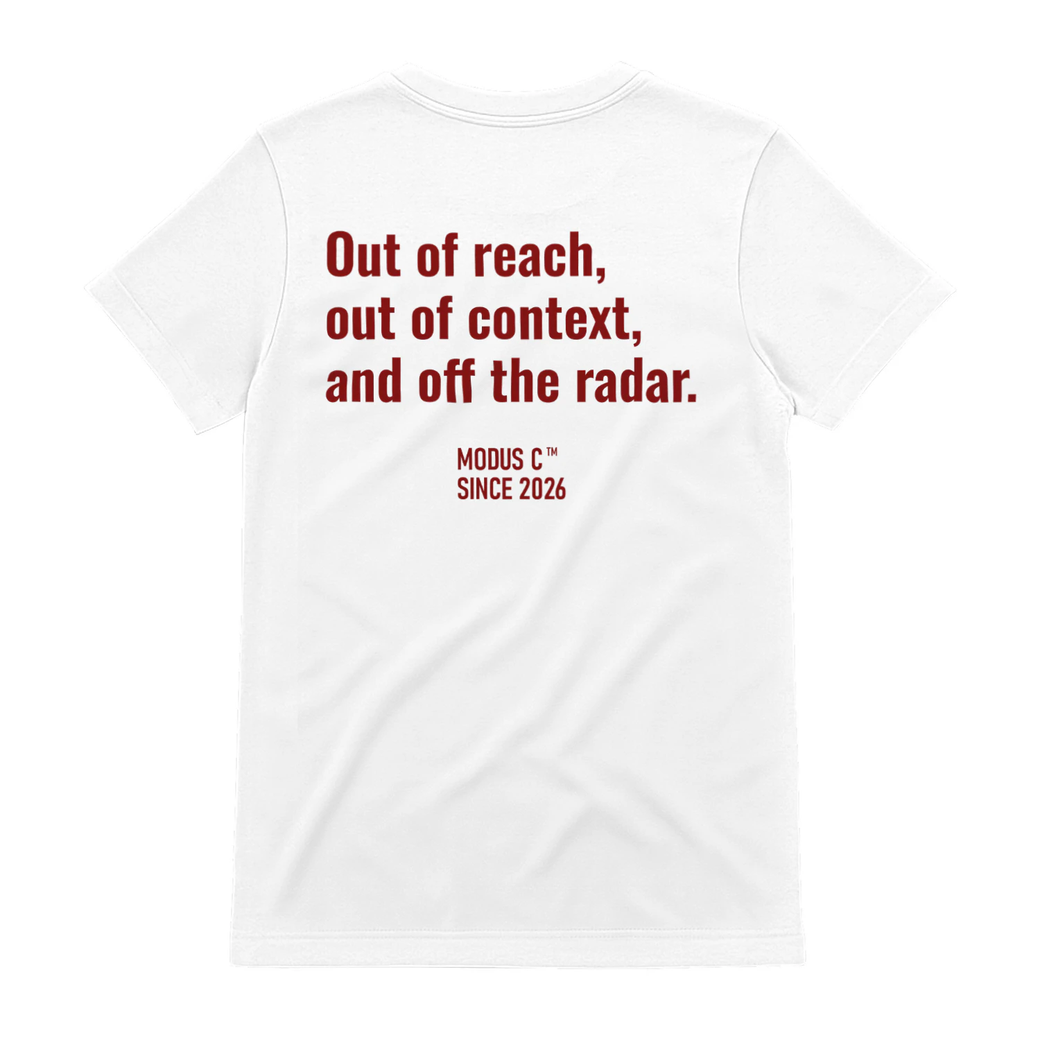 Out of reach, out of context, and off the radar Classic Unisex T-shirt