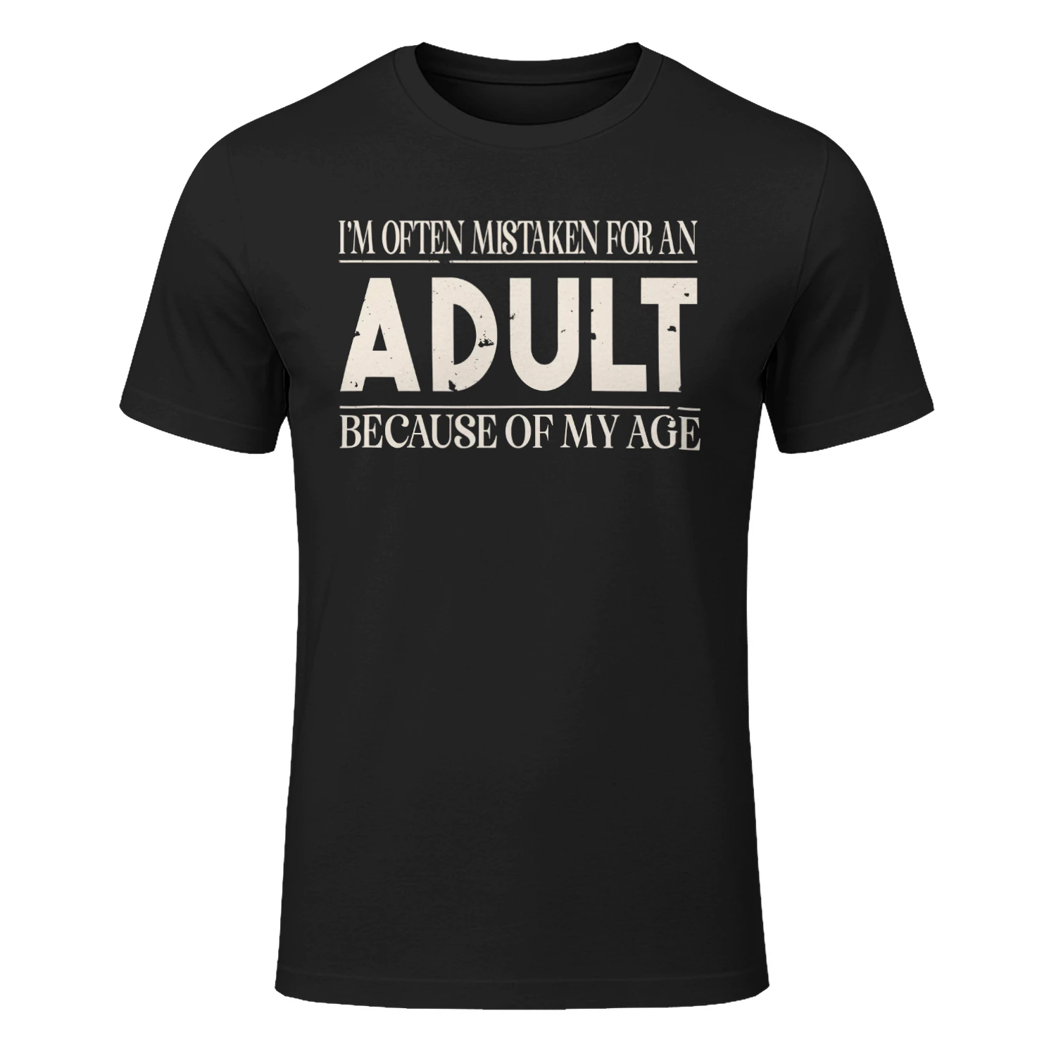 I'm often mistaken for an adult because of my age Classic Unisex T-shirt