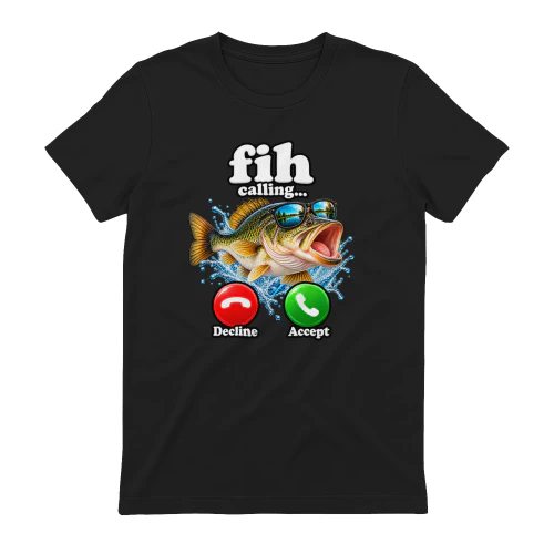 Fish Calling Funny Bass Fishing T-Shirt