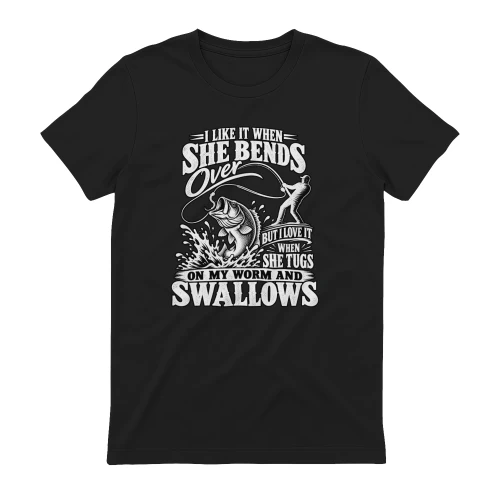 She Bends Over Funny Fishing T-Shirt