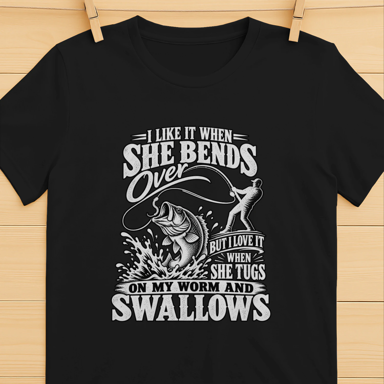 She Bends Over Funny Fishing T-Shirt