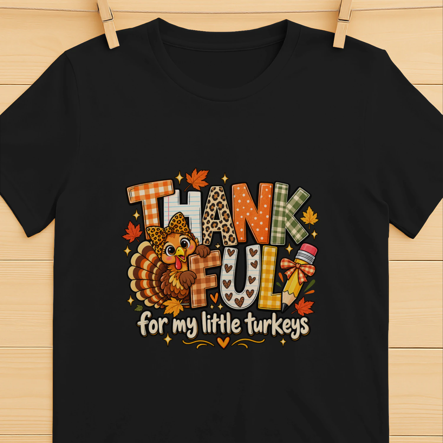 Thankful for My Little Turkeys Thanksgiving Teacher T-Shirt