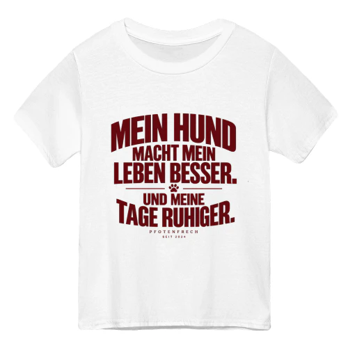 Mein Hund macht mein Leben besser