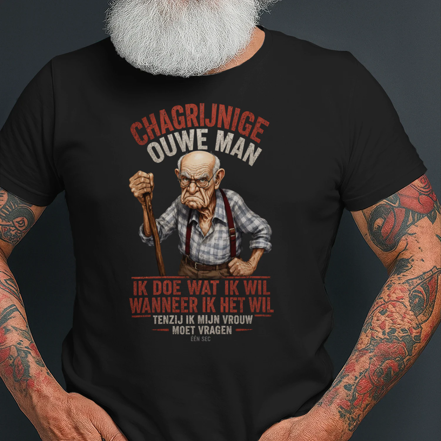 Chagrijnige Ouwe Man – Ik Doe Wat Ik Wil | Grappig Nederlands T-Shirt
