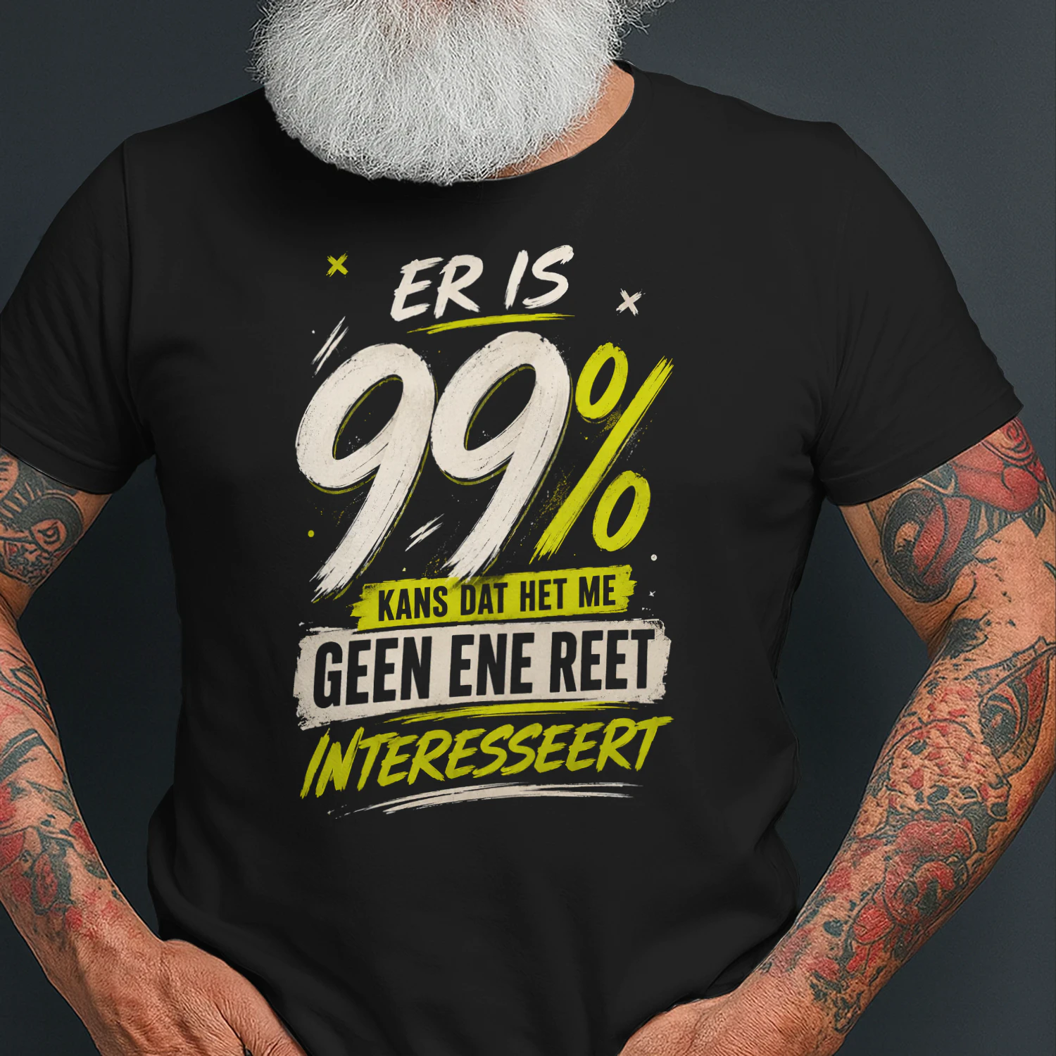 99% Kans Dat Het Me Geen Ene Reet Interesseert – Sarcastisch Dutch Humor T-Shirt