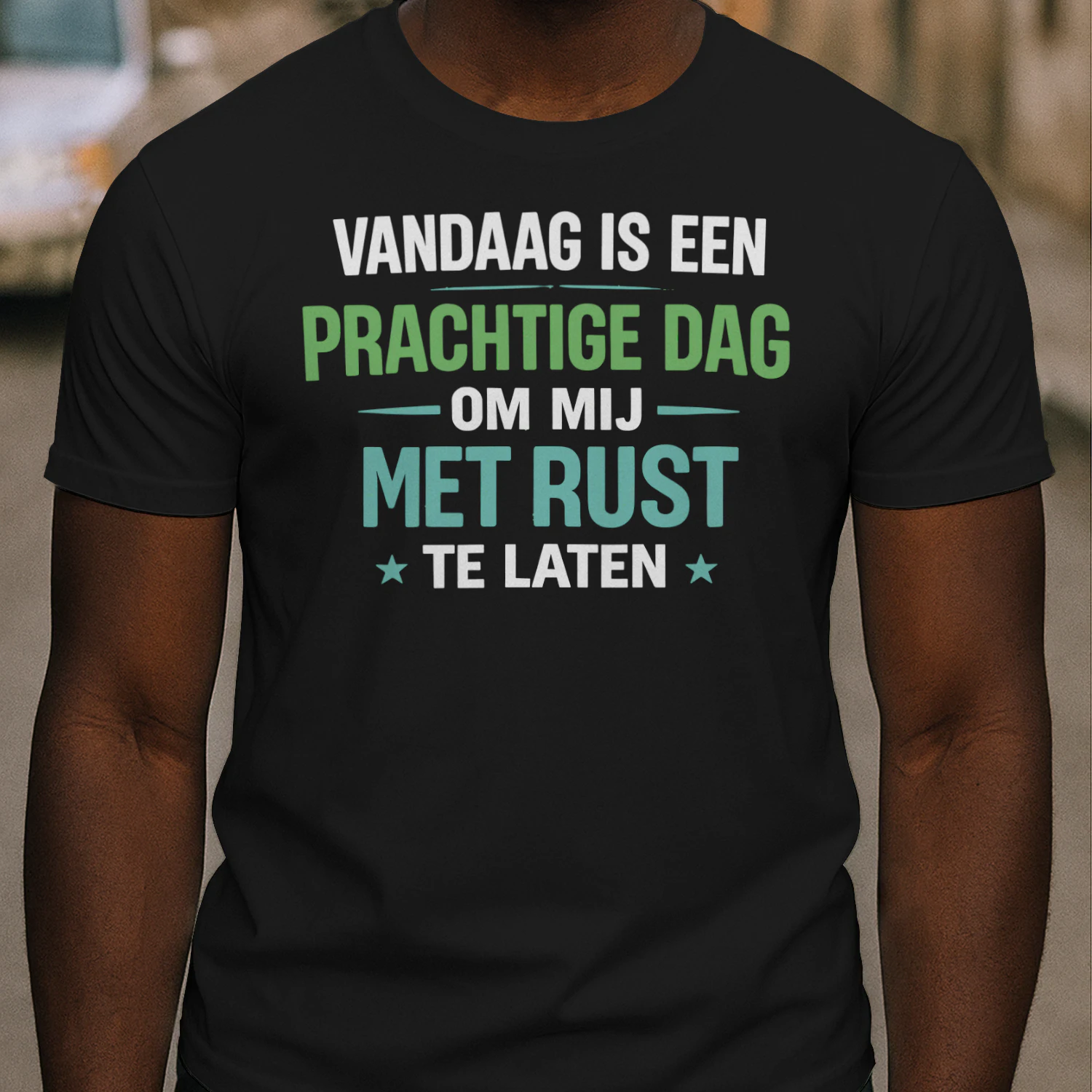Vandaag Is Een Prachtige Dag Om Mij Met Rust Te Laten – Grappig Humor T-Shirt