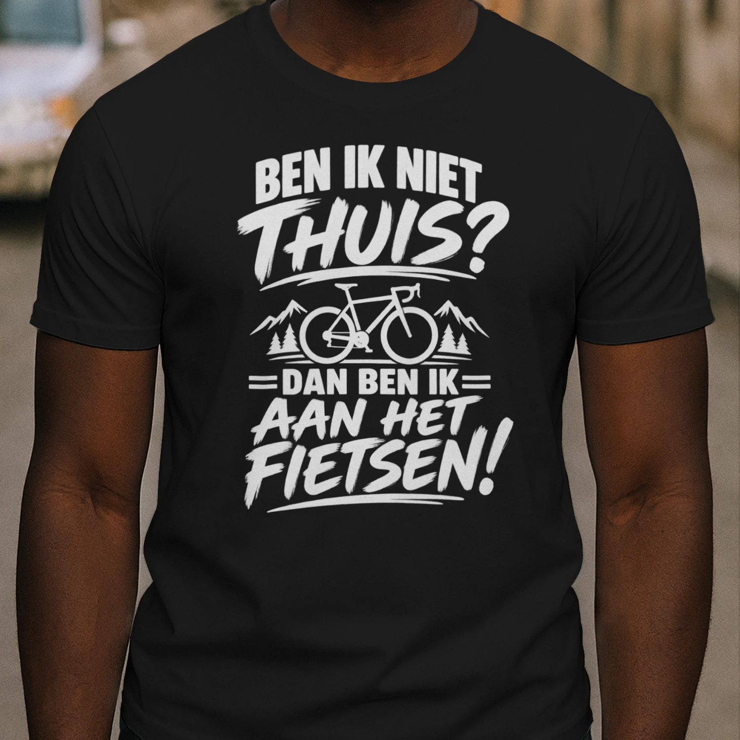 Ben Ik Niet Thuis? Dan Ben Ik Aan Het Fietsen! – Fietser T-Shirt