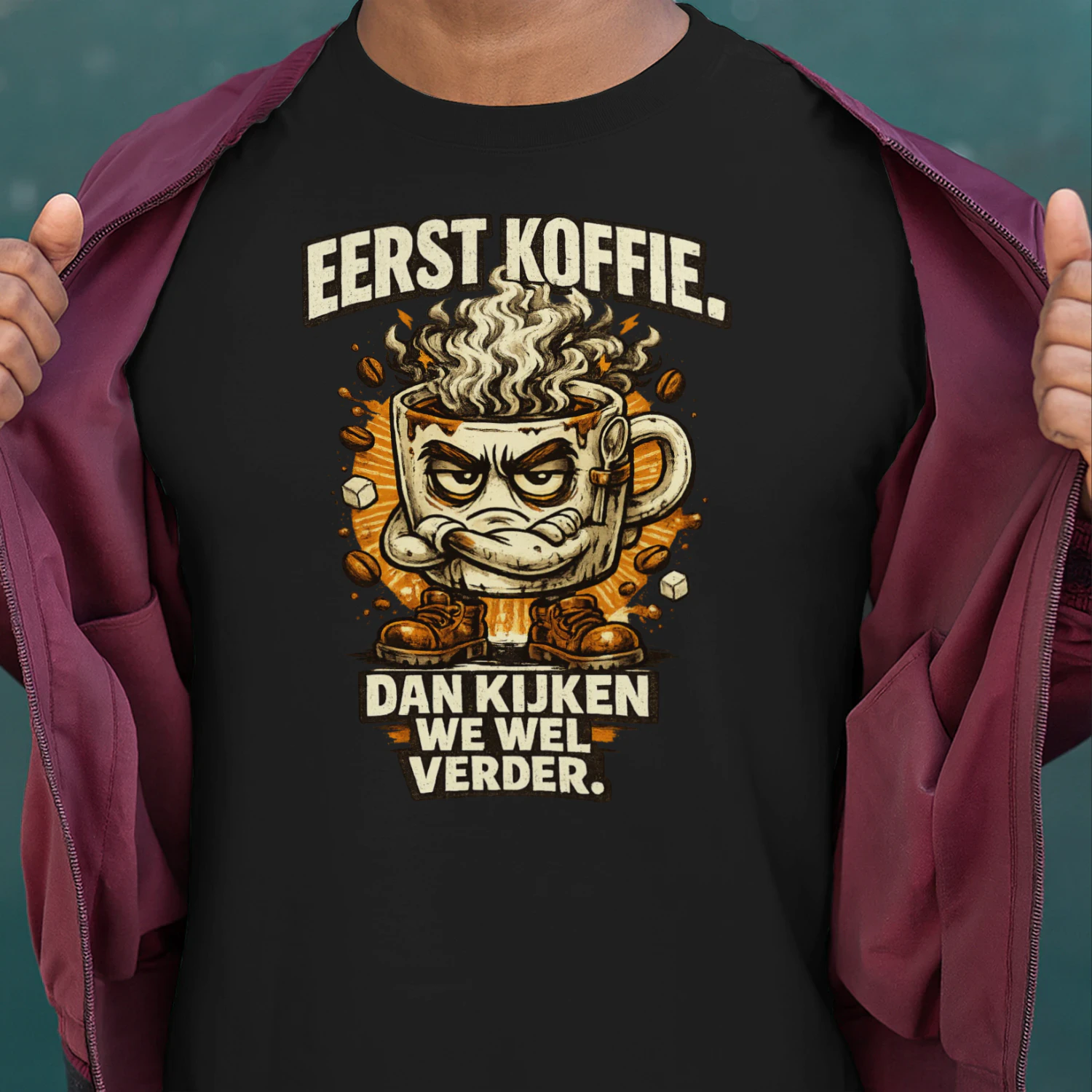 Eerst Koffie. Dan Kijken We Wel Verder. – Grappig Koffie T-Shirt | Vintage Nederlandse Humor