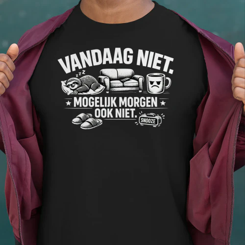 VANDAAG NIET. MOGELIJK MORGEN OOK NIET.