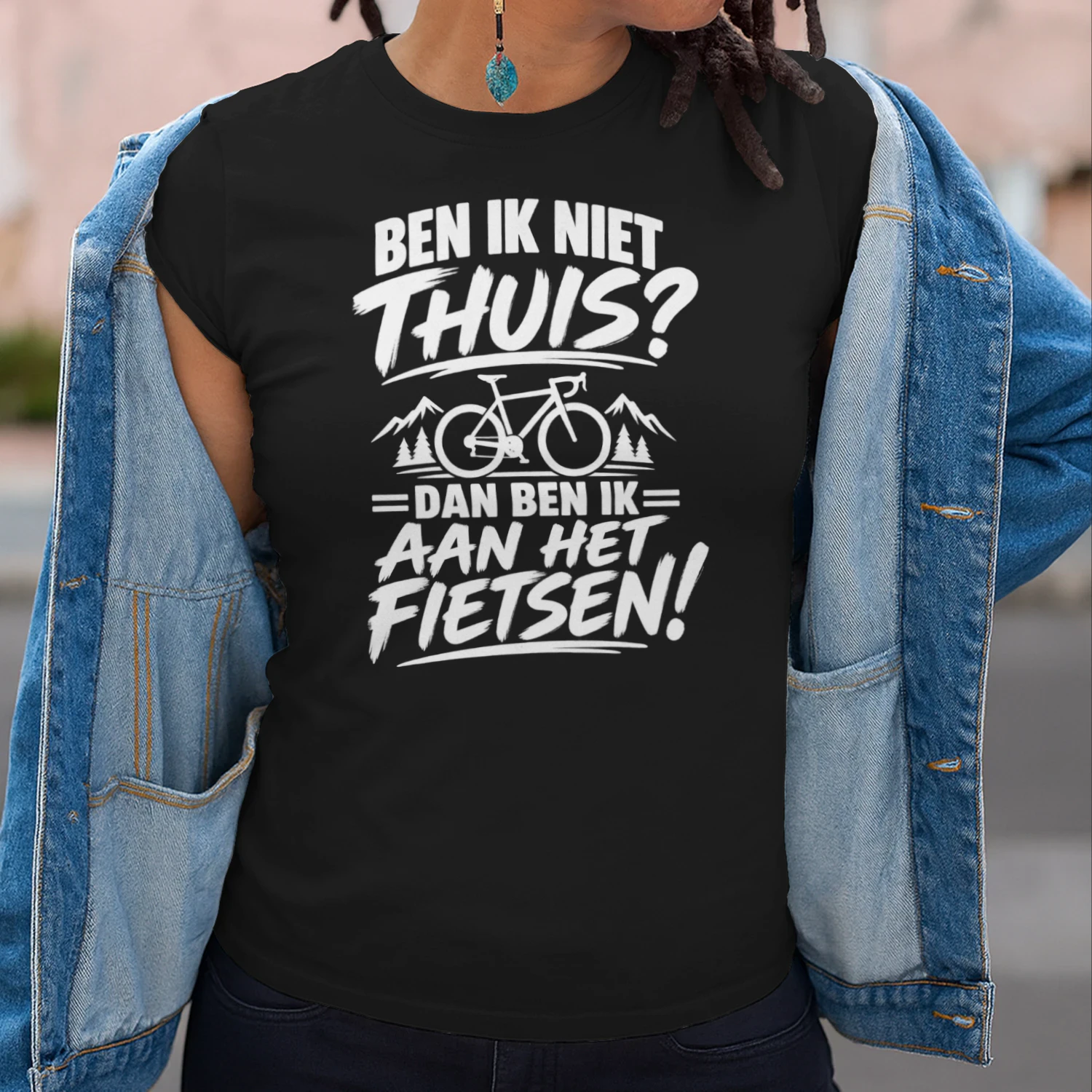 Ben Ik Niet Thuis? Dan Ben Ik Aan Het Fietsen! – Fietser T-Shirt
