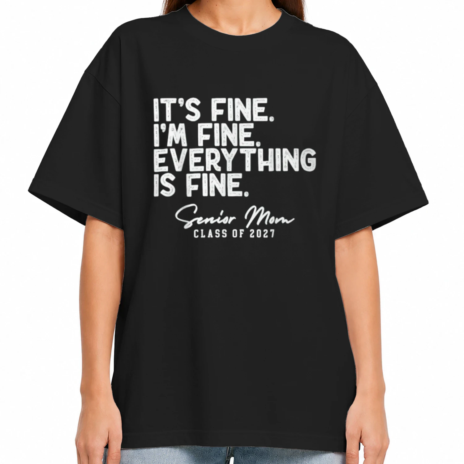  I'm Fine Everything is Fine Senior Mom Class of 2027 Heavy Oversized T-shirt