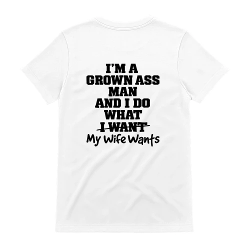 Do What My Wife Wants – Funny Husband T-Shirt