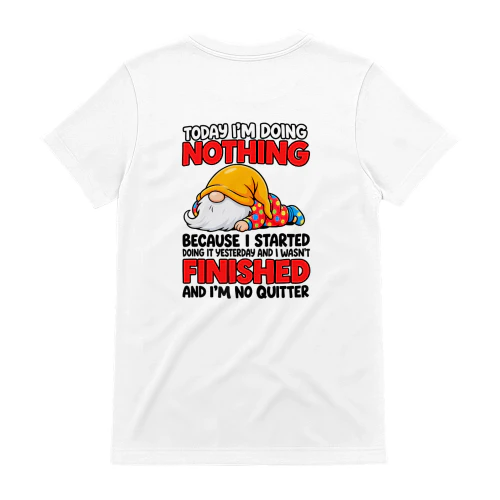 Today I’m Doing Nothing – Funny Lazy Gnome T-Shirt