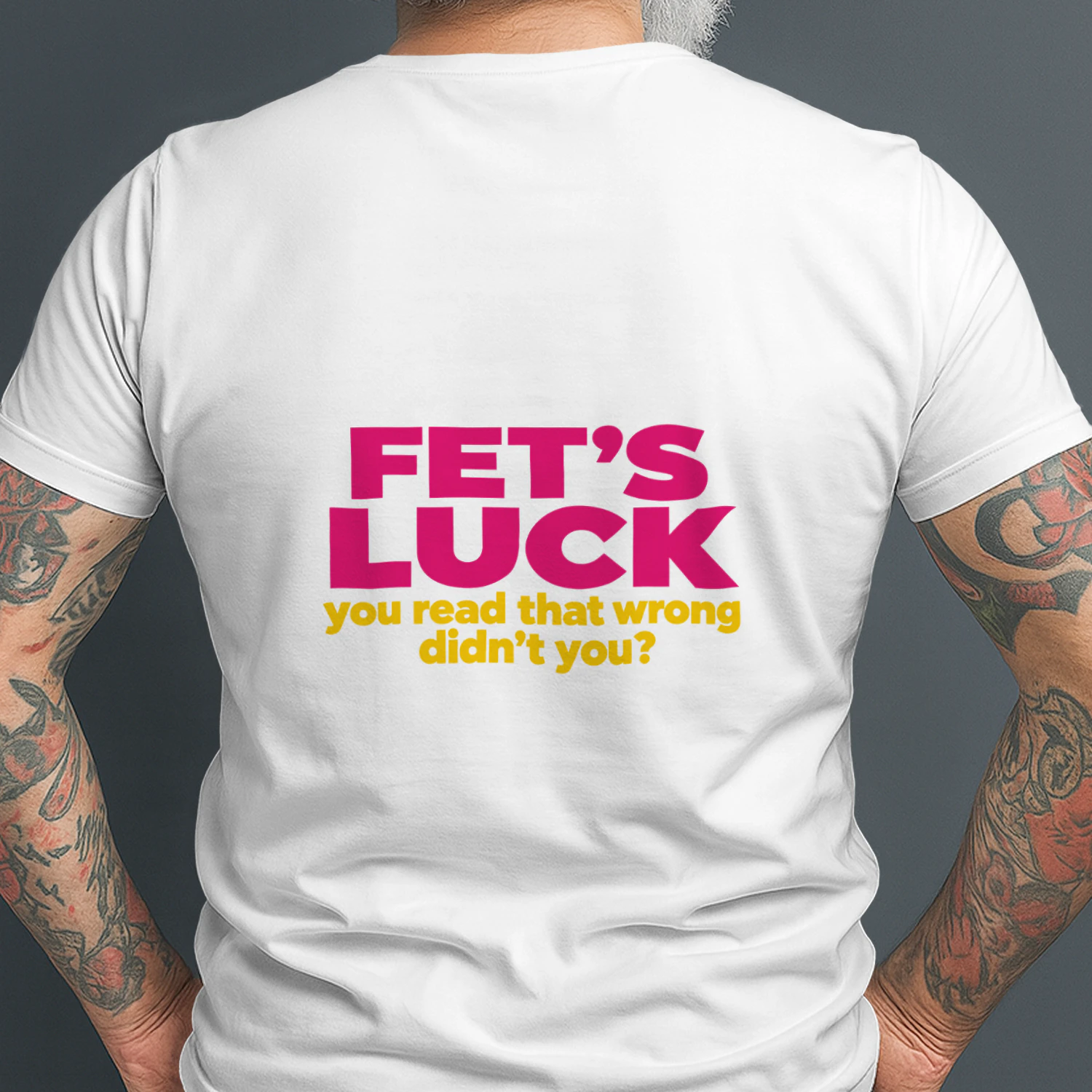 Fet’s Luck – You Read That Wrong Funny T-Shirt