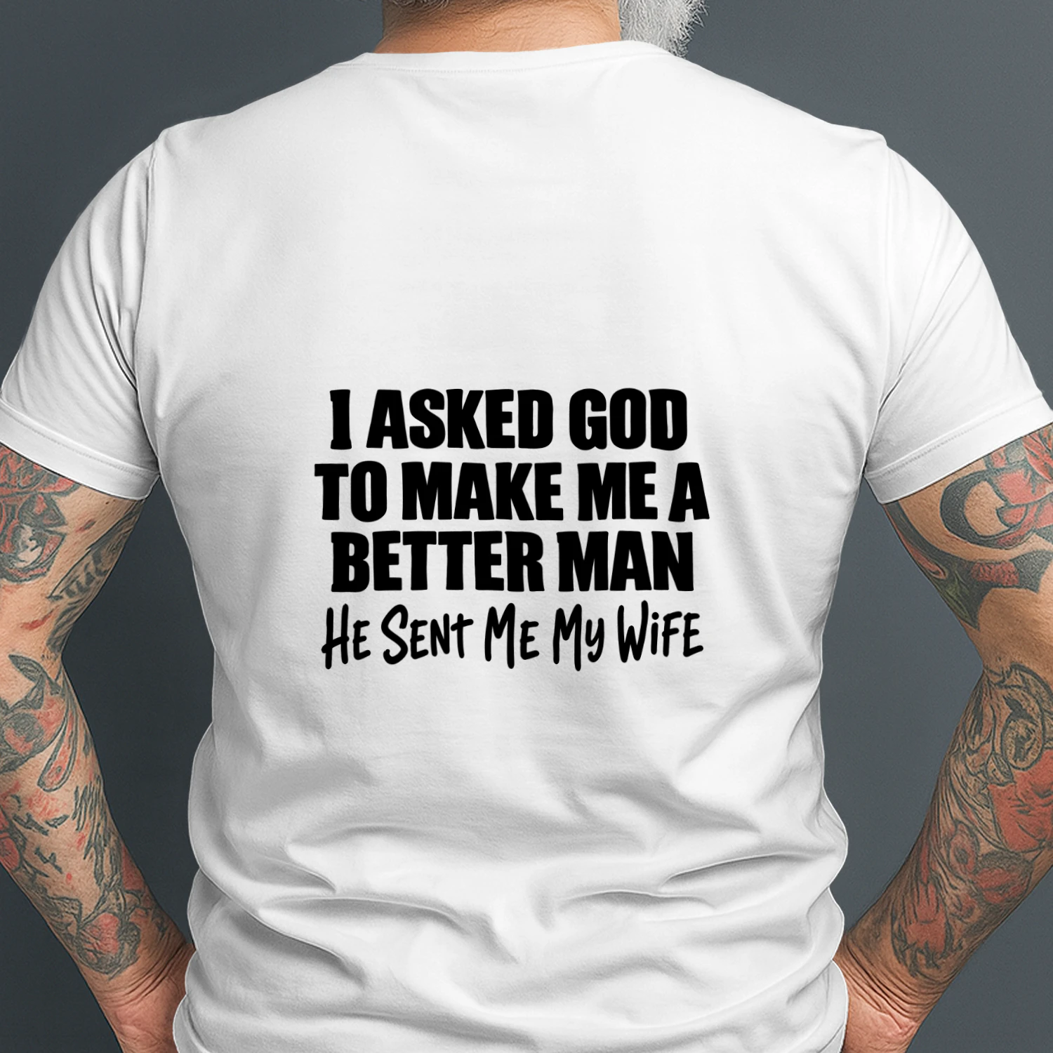 God Sent Me My Wife – Better Man T-Shirt