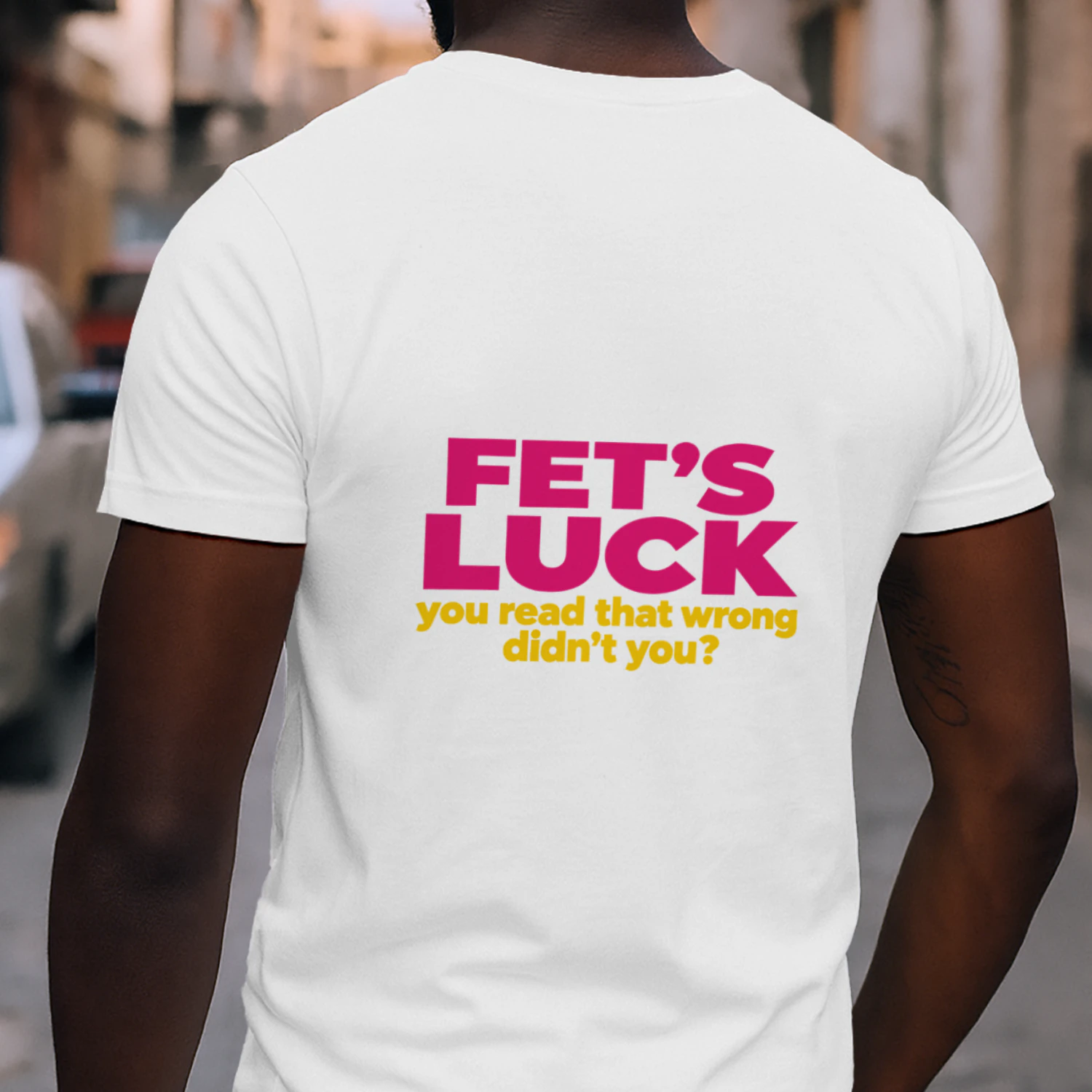Fet’s Luck – You Read That Wrong Funny T-Shirt