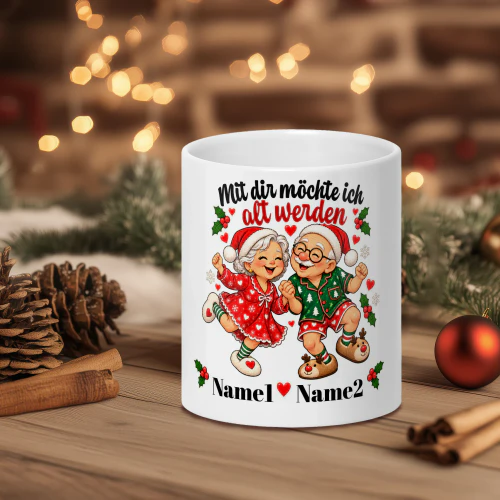 Mit dir möchte ich alt werden – Personalisierte Weihnachtstasse