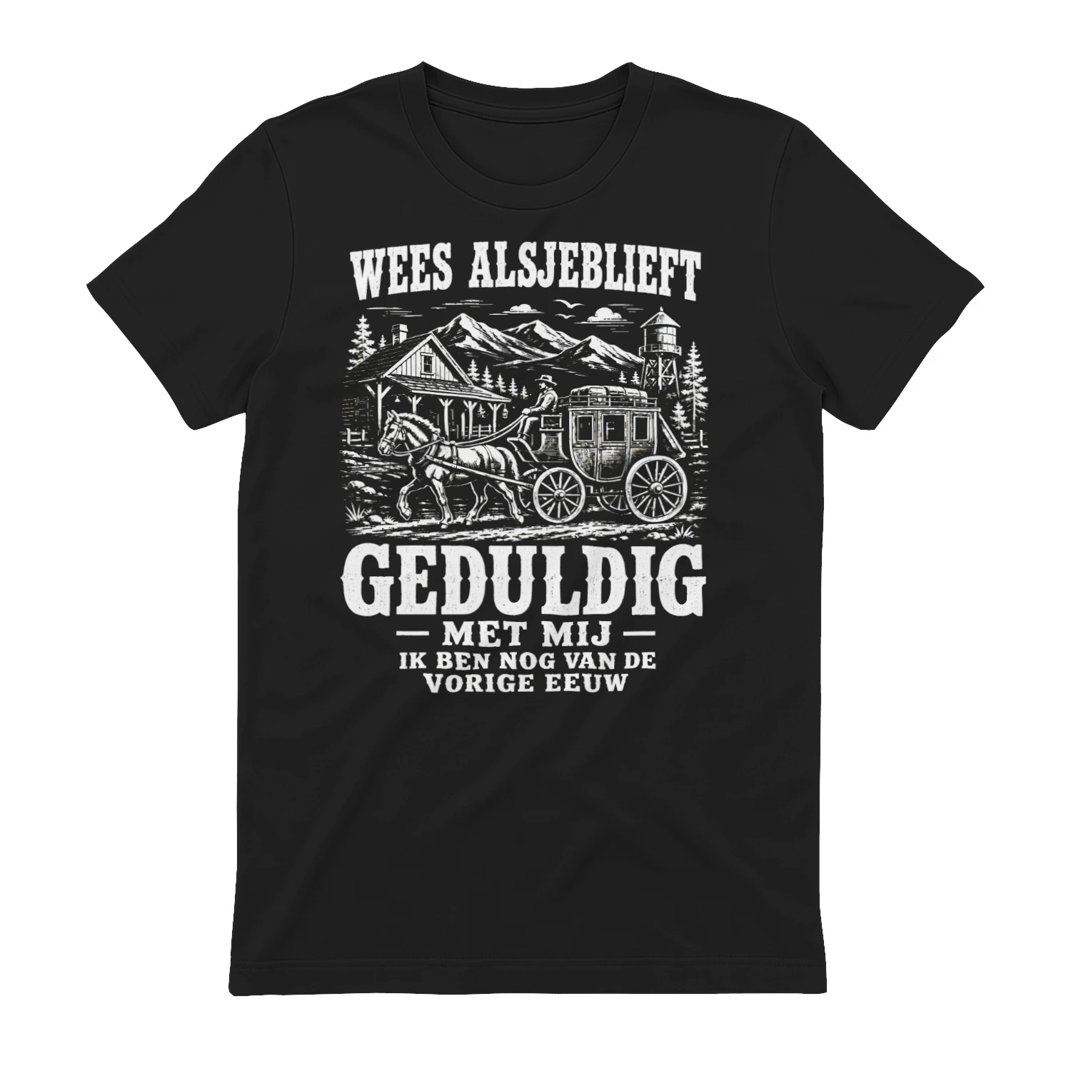 Wees Geduldig Met Mij – Vintage Western T-shirt 🤠