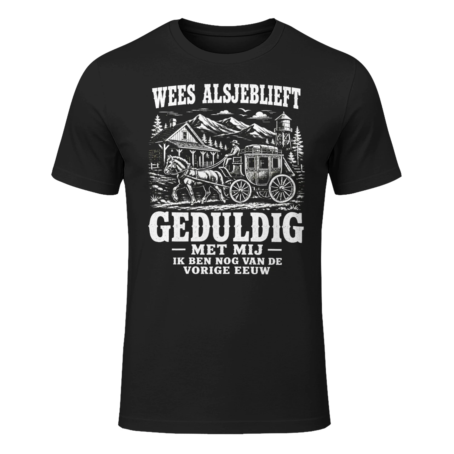 Wees Geduldig Met Mij – Vintage Western T-shirt 🤠