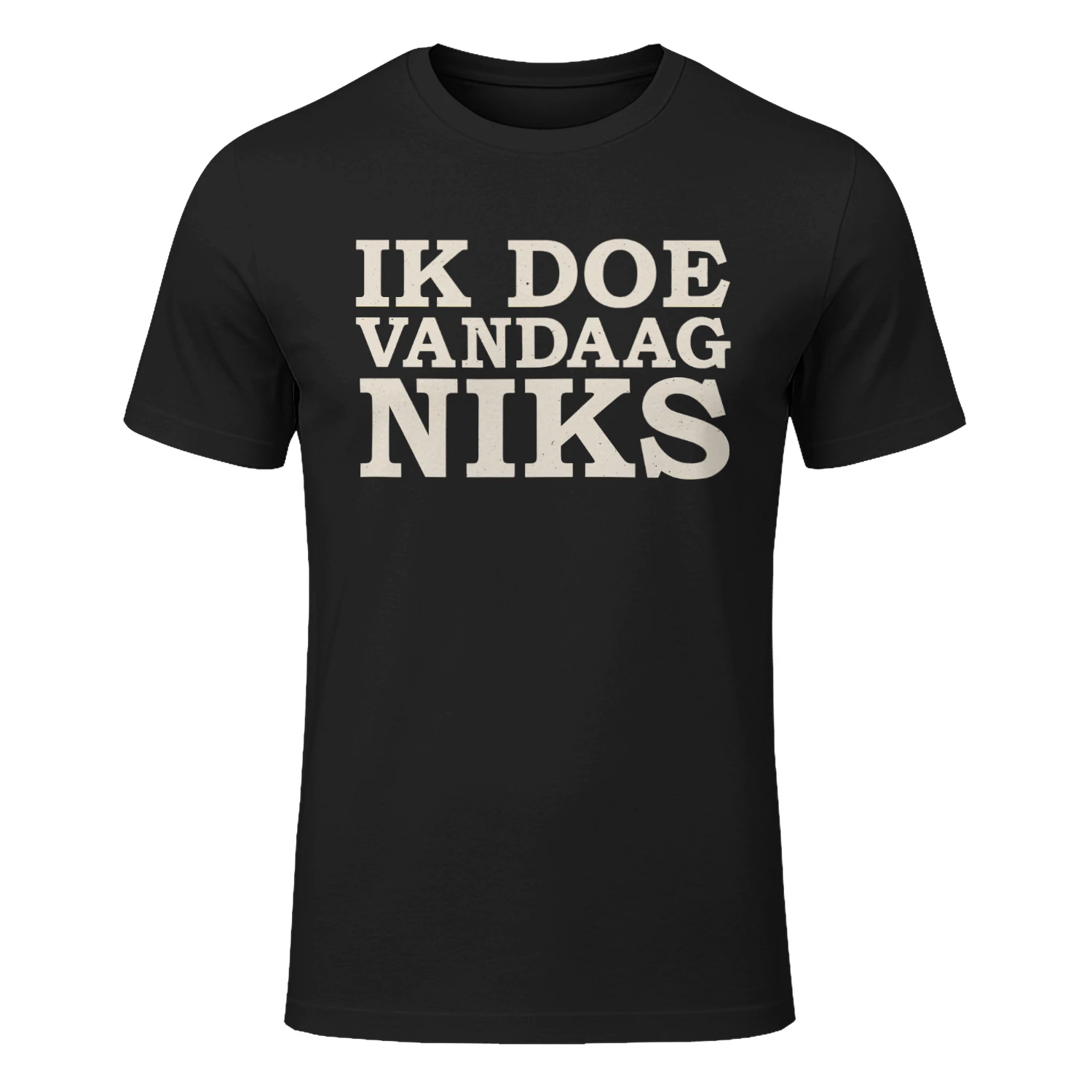 IK DOE VANDAAG NIKS - Classic Unisex T-shirt