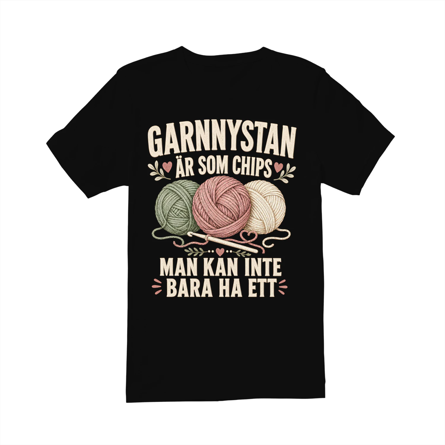 Garnnystan är som chips - Classic Unisex T-shirt