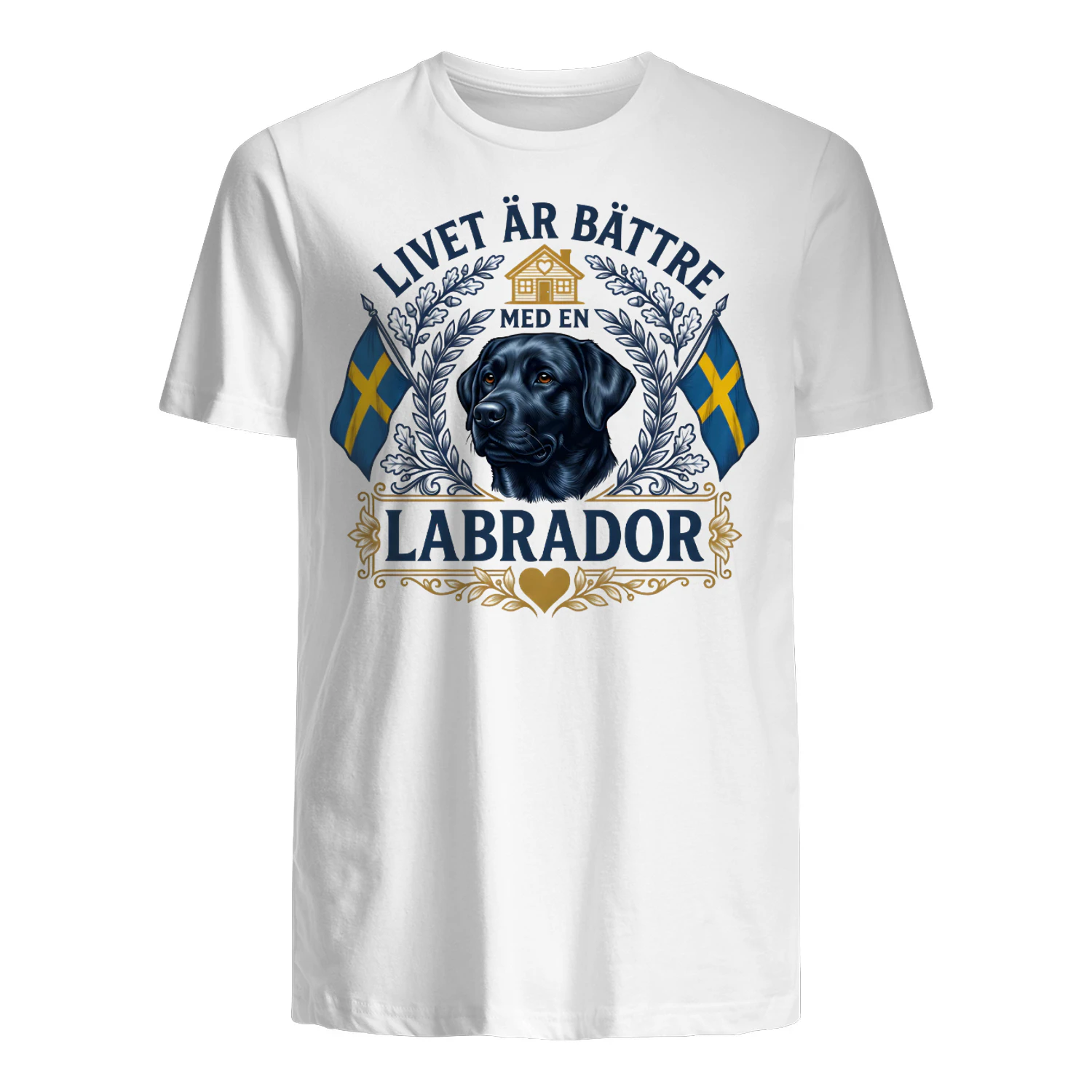 Livet är bättre med en Labrador black sweden - T-shirt