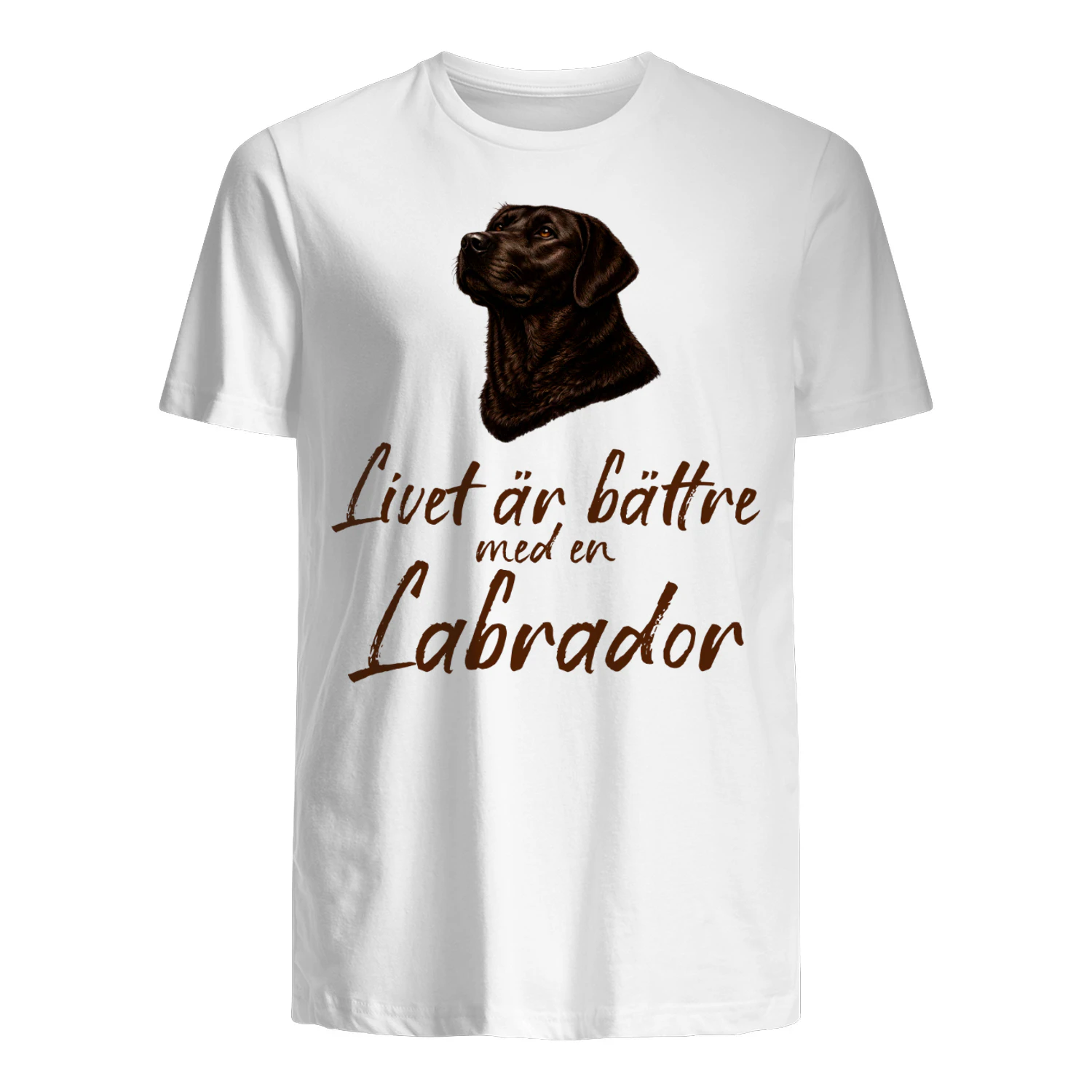 Livet är bättre med en Labrador Chocolate Brown Design  - T-shirt