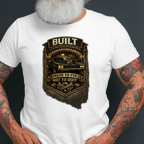 Built To Fix Not To Quit