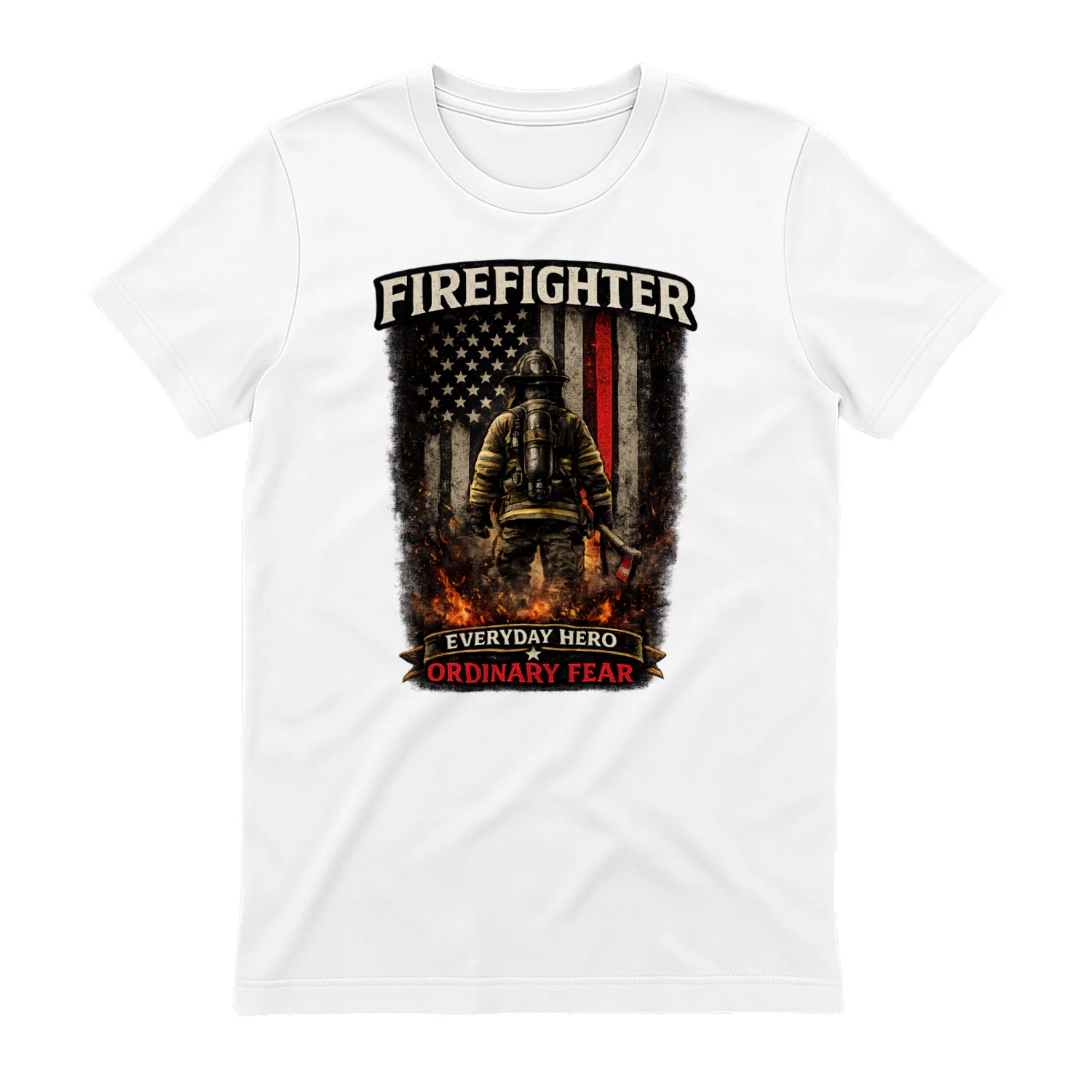 Everyday Hero Firefighter T-Shirt | Ordinary Fear | Firefighter Pride Tee