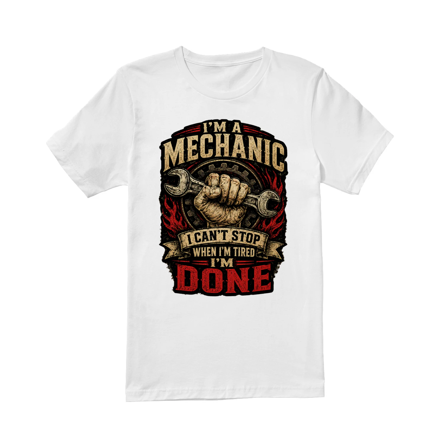 I'm A Mechanic I Can't Stop When I'm Tired I'm Done T-Shirt | Vintage Wrench Mechanic Tee