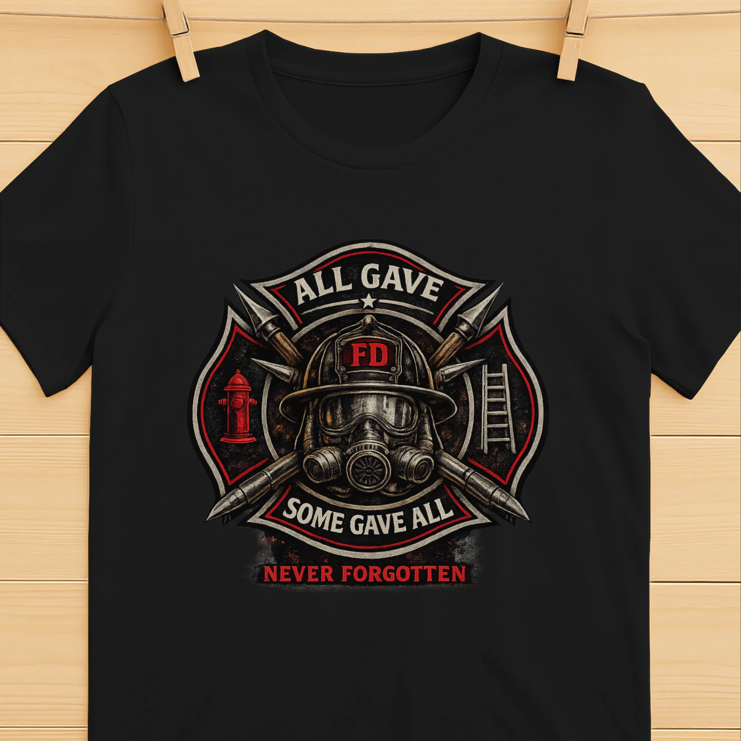 Firefighter T-Shirt | Never Forgotten | All Gave Some Some Gave All | Memorial Firefighter Tee
