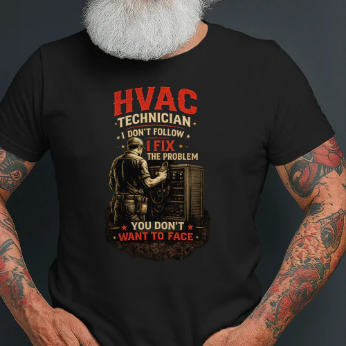HVAC Technician I Don't Follow I Fix The Problem