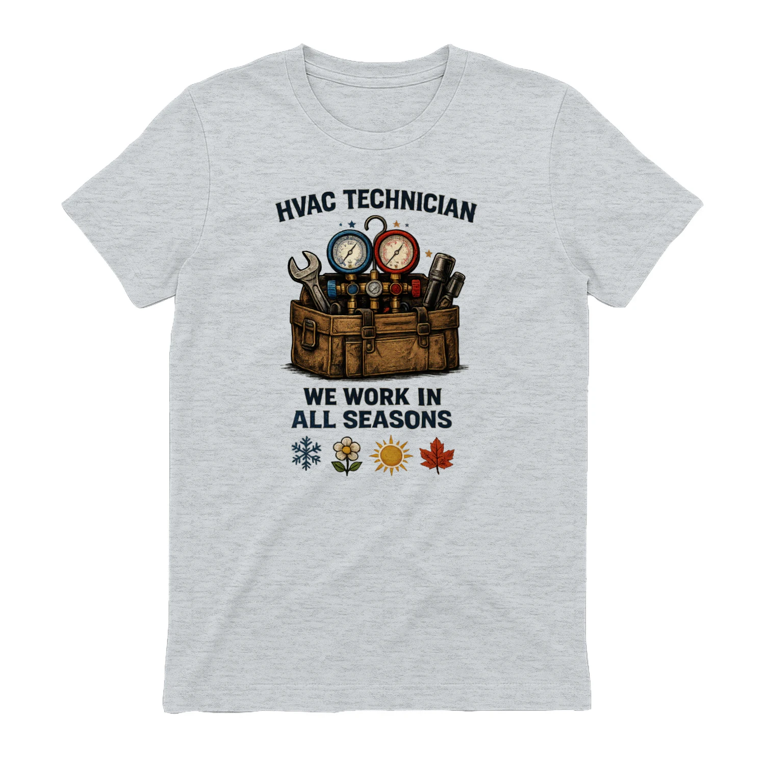 HVAC Technician T-Shirt | We Work In All Seasons | Heating & Cooling Technician Tee