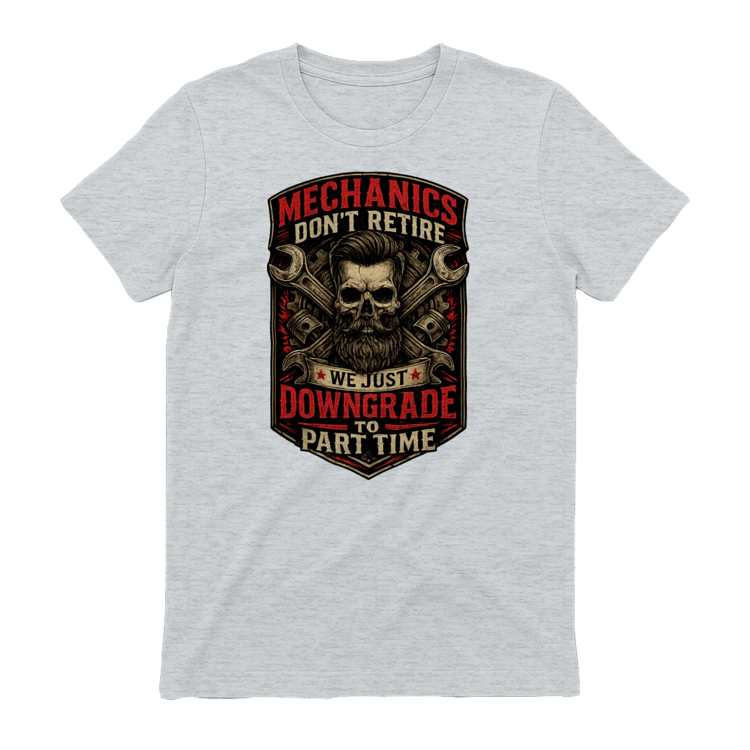 Mechanics Don't Retire We Just Downgrade To Part Time T-Shirt | Funny Retired Mechanic Skull Tee