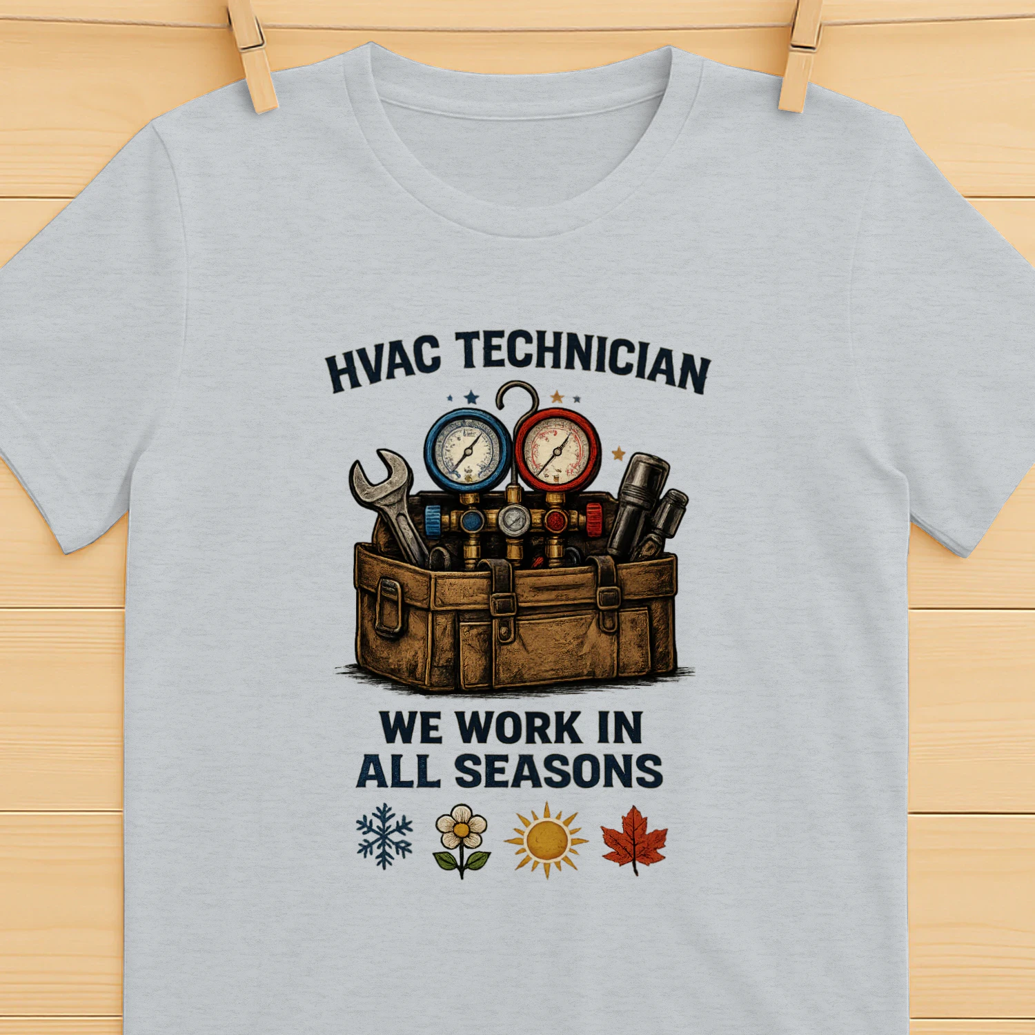 HVAC Technician T-Shirt | We Work In All Seasons | Heating & Cooling Technician Tee