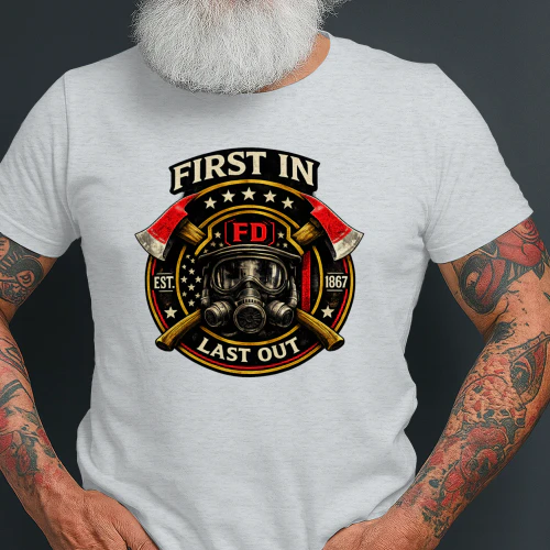 First In Last Out Firefighter