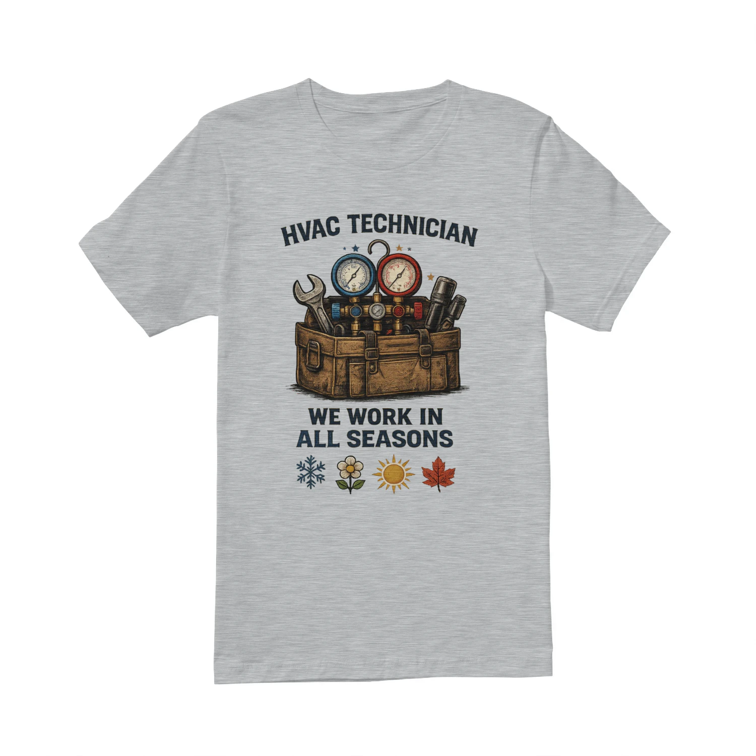 HVAC Technician T-Shirt | We Work In All Seasons | Heating & Cooling Technician Tee