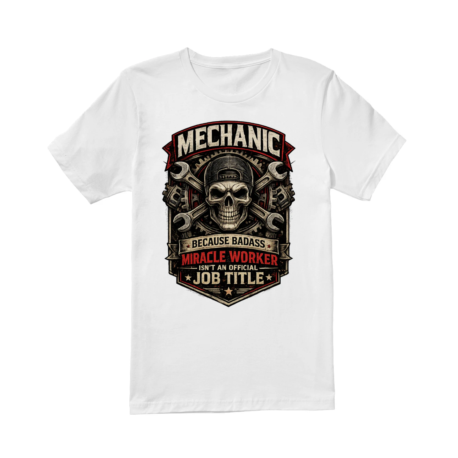 Mechanic Because Badass Miracle Worker Isn't An Official Job Title T-Shirt | Vintage Auto Mechanic Tee