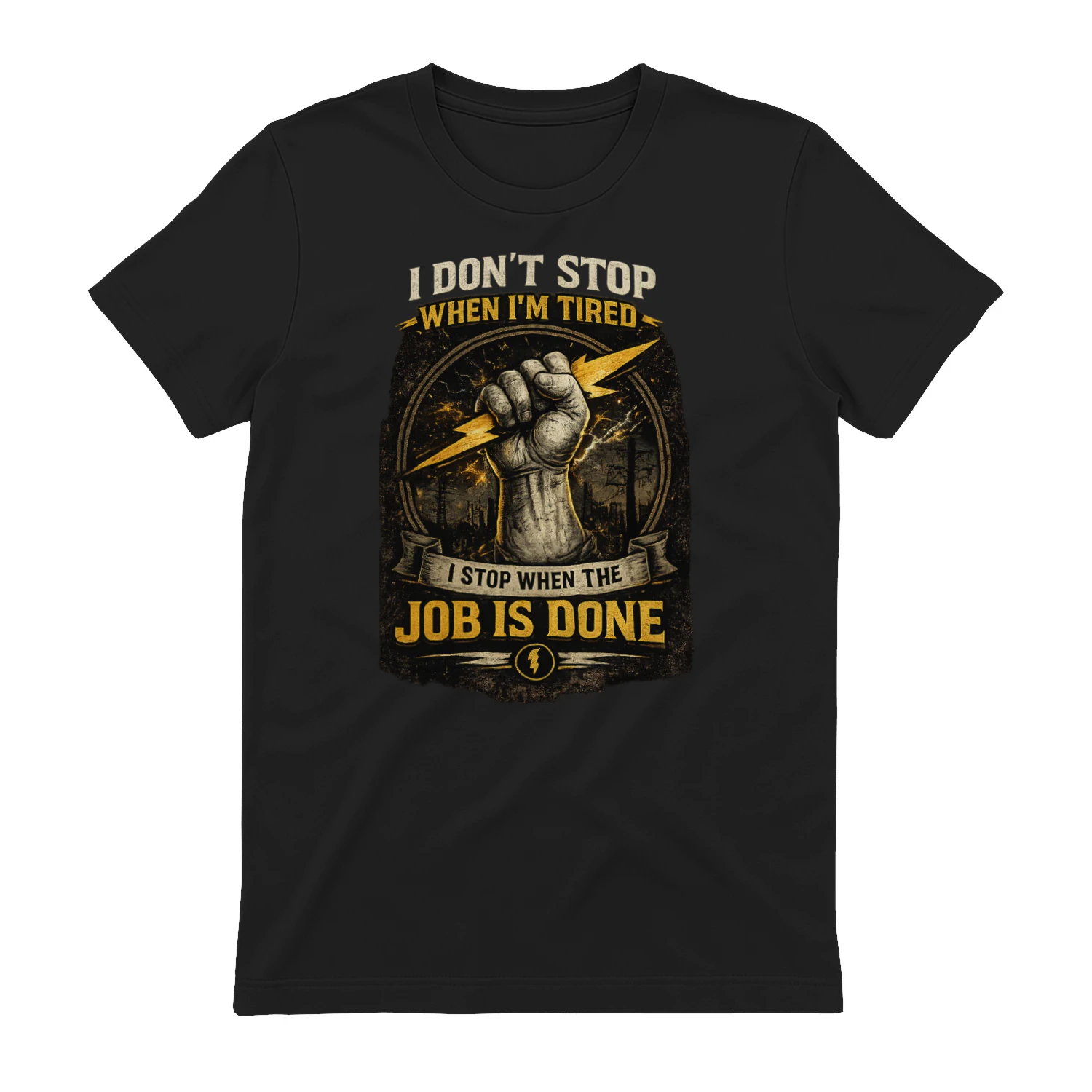 I Don't Stop When I'm Tired I Stop When The Job Is Done T-Shirt | Hardworking Electrician Tee | Vintage Electrical Worker Shirt