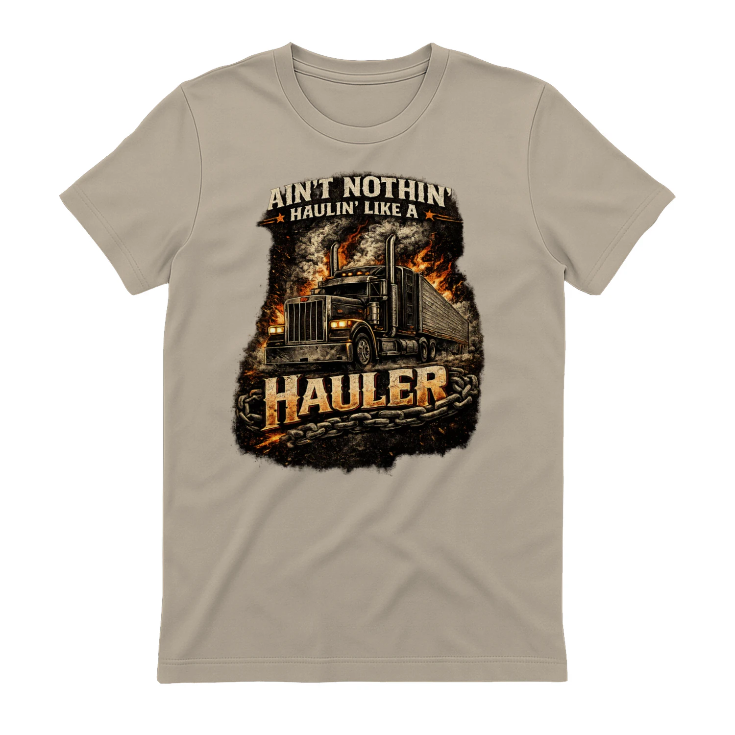 Ain't Nothin' Haulin' Like A Hauler T-Shirt | Vintage Big Rig Truck Driver Tee
