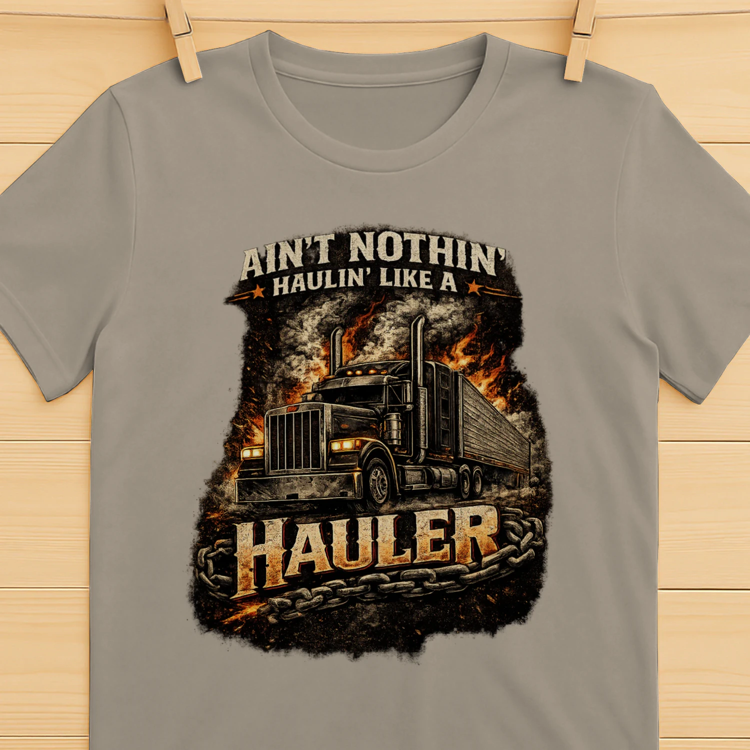 Ain't Nothin' Haulin' Like A Hauler T-Shirt | Vintage Big Rig Truck Driver Tee