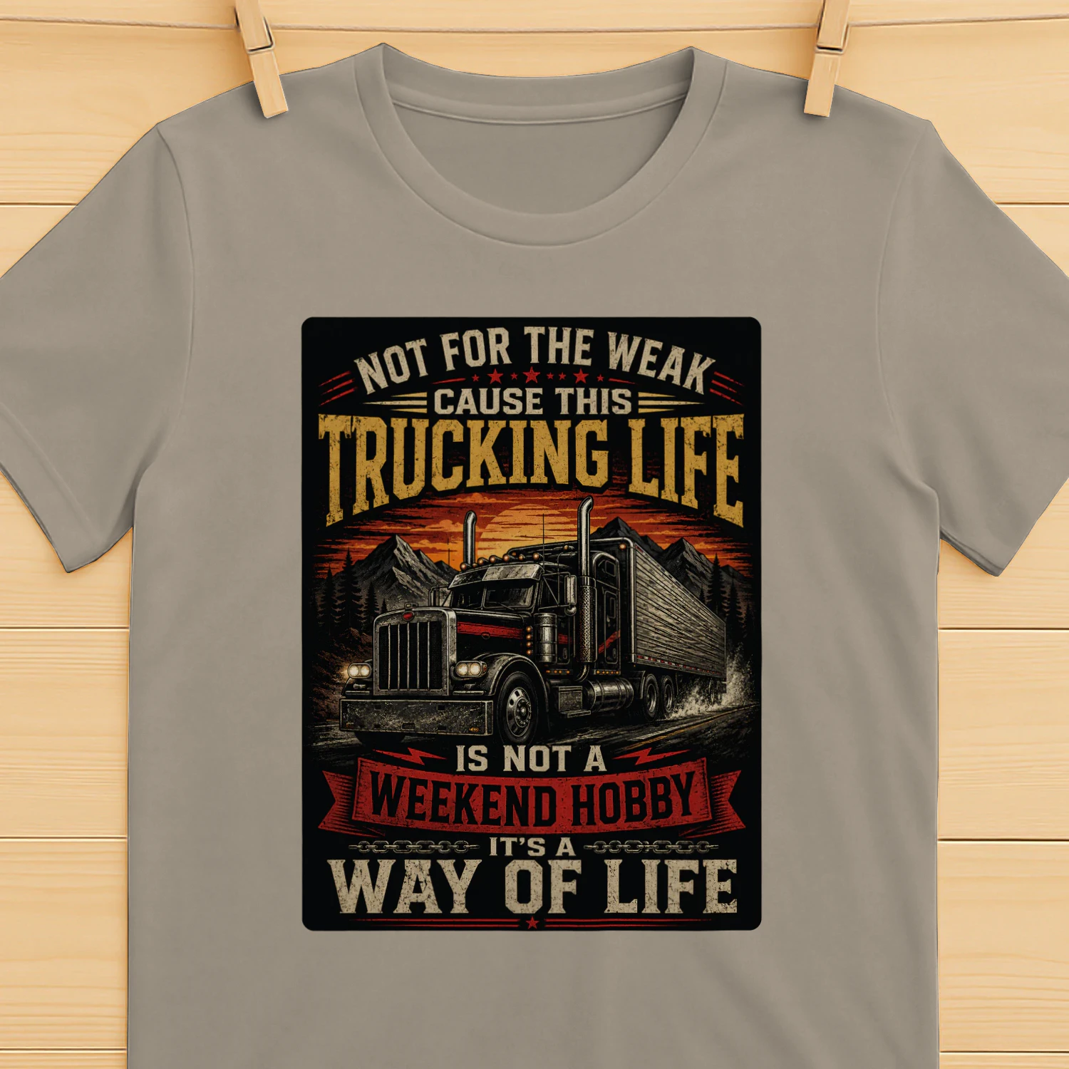Not For The Weak Trucking Life T-Shirt | Truck Driver Way of Life Tee