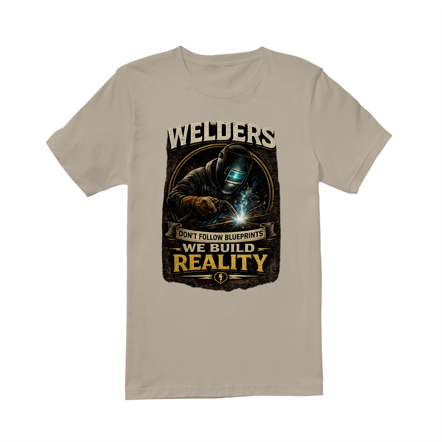 Don't Follow Blueprints We Build Reality T-Shirt | Vintage Welder Tee | Welding Fabricator Shirt